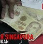 5500 Dolar Singapura Berapa Rupiah